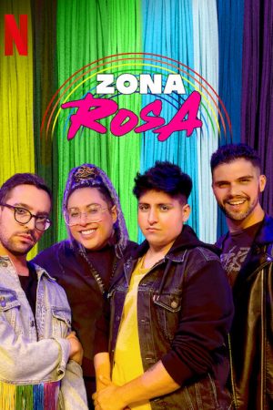 Poster phim Zona Rosa – Bên phía cầu vồng