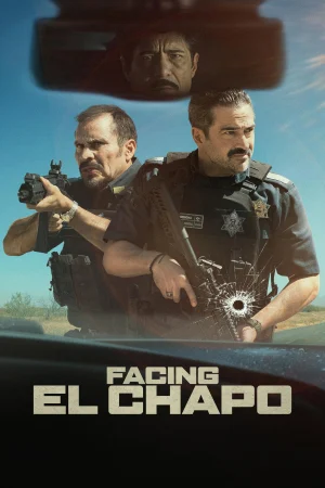 Poster phim Đối Mặt Với El Chapo