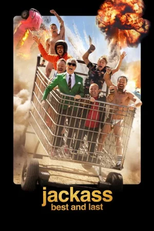 Poster phim Jackass: Chơi Lớn Lần Cuối