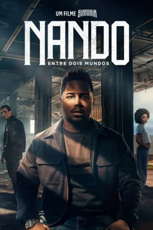 Poster phim Những Ngả Đường Ước Mơ Nando Giữa Hai Thế Giới