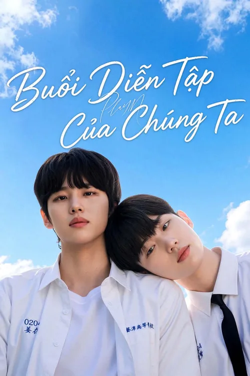 Poster phim Play Me: Buổi Diễn Tập Của Chúng Ta