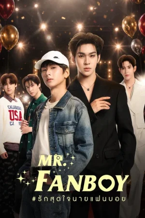 Poster phim Yêu Hết Lòng Chàng Fanboy