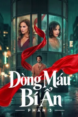 Poster phim Dòng Máu Bí Ẩn (Phần 1)