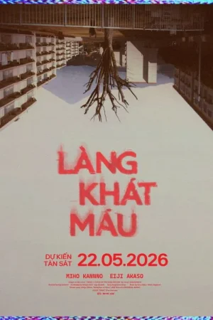Poster phim Làng Khát Máu