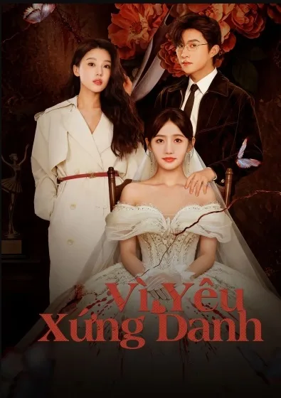 Poster phim Vì Yêu Xứng Danh