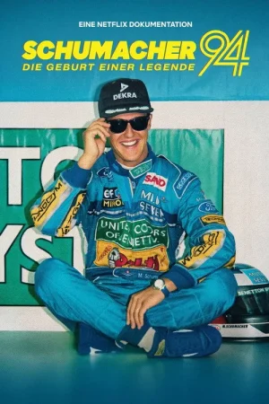 Poster phim Schumacher 1994 – Huyền Thoại Ra Đời