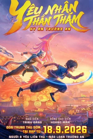 Poster phim Yêu Nhân Thần Thám: Kỳ Án Trường An