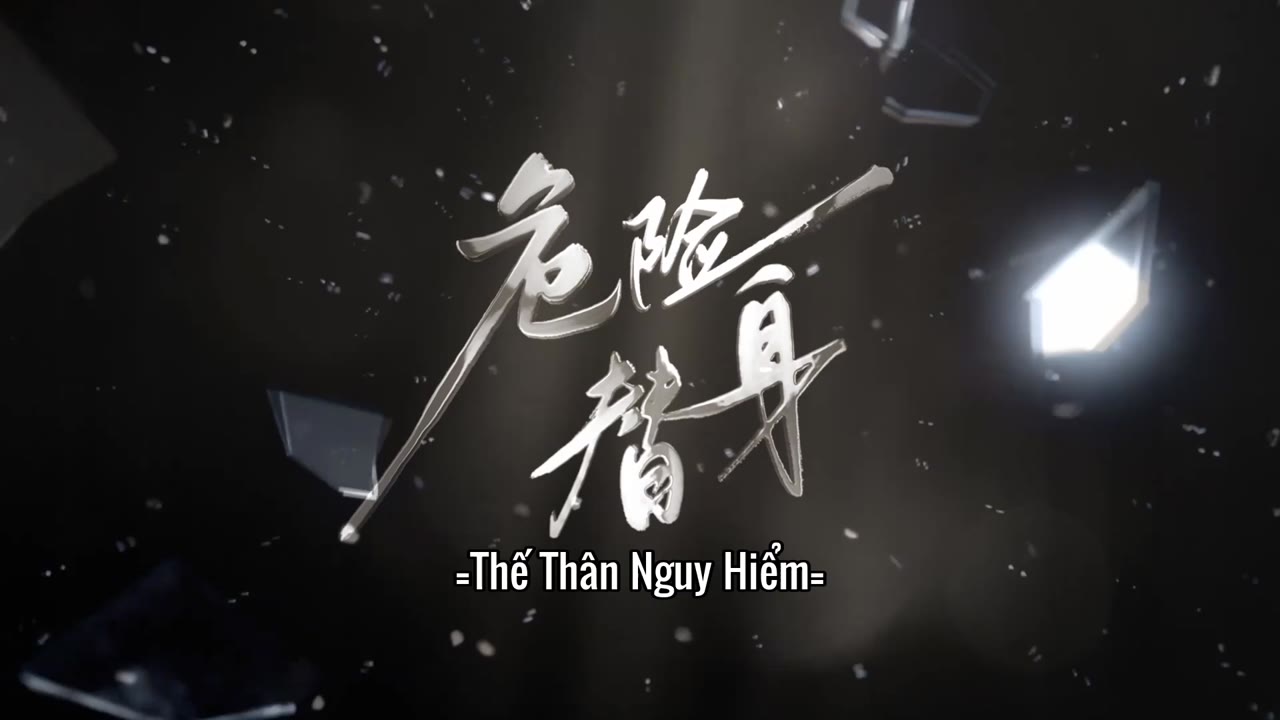 Thế Thân Nguy Hiểm tập 11