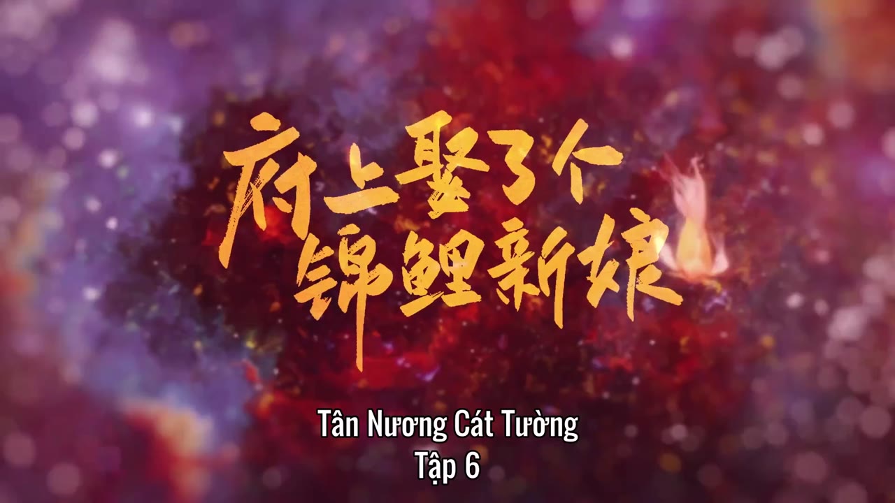 Tân Nương Cát Tường tập 6