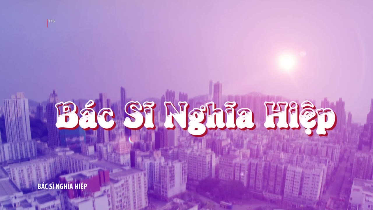 Bác Sĩ Nghĩa Hiệp tập 1 cảnh 2