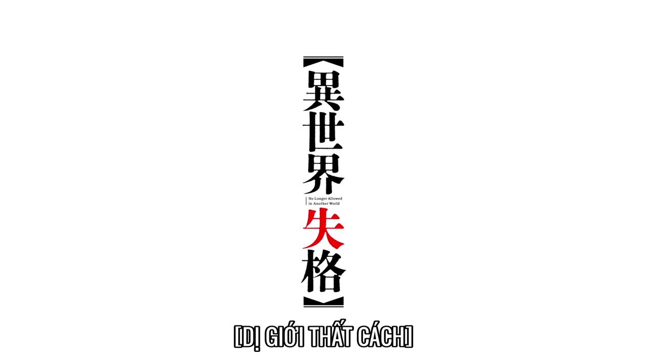 Dị Giới Thất Cách tập 1